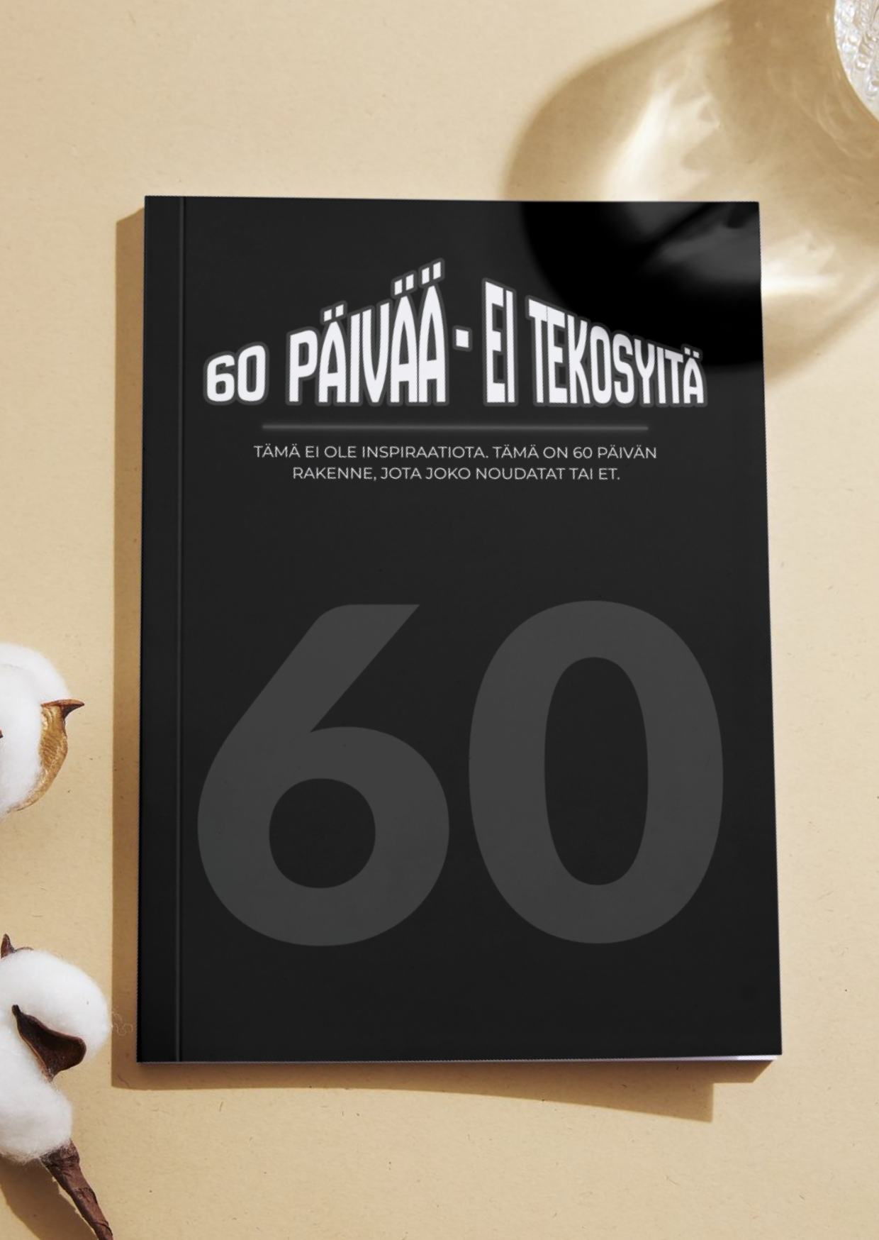 60 PÄIVÄÄ – EI TEKOSYITÄ (PDF)